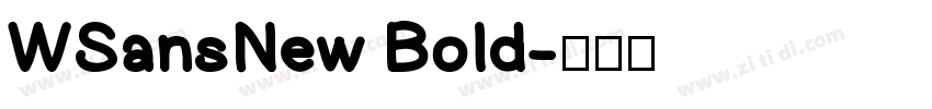 WSansNew Bold字体转换